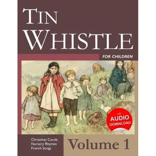 Tin Whistle for Children - Volume 1