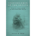 Stepchildren of the Shtetl: The Destitute, Disabled, and Mad of Jewish Eastern Europe, 1800-1939