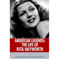 American Legends: The Life of Rita Hayworth