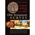 Old Testament Survey: The Message, Form, and Background of the Old Testament