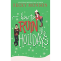 How to Ruin the Holidays