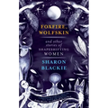 Foxfire, Wolfskin and Other Stories of Shapeshifting Women