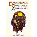 Decolonizing Qualitative Approaches for and by the Caribbean