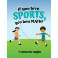 If you love SPORTS, you love MATH!