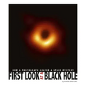 First Look at a Black Hole: How a Photograph Solved a Space Mystery