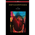 METAMORPHOSIS (Wisehouse Classics Edition)