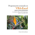 Programacion avanzada en VBA-Excel para principiantes: Con ejemplos de librerías dll y complementos Add-In en Visual Basic .NET