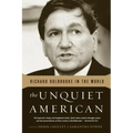 The Unquiet American: Richard Holbrooke in the World