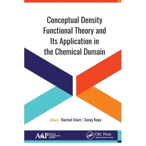 Conceptual Density Functional Theory and Its Application in the Chemical Domain