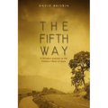 The Fifth Way: A Western Journey to the Hebrew Heart of Jesus