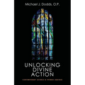 Unlocking Divine Action: Contemporary Science and Thomas Aquinas