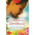 The Small Fortune of Dorothea Q
