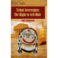 Tribal Sovereignty: The Right to Self-Rule