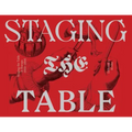 Staging the Table in Europe: 1500-1800
