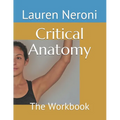 Critical Anatomy: The Workbook