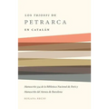 Los 'Trionfi' de Petrarca Comentados En Catalán: Una Edición de Los Manuscritos 534 de la Biblioteca Nacional de París Y del Ateneu de Barcelona