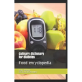 Culinary dictionary for diabetes: Food encyclopedia