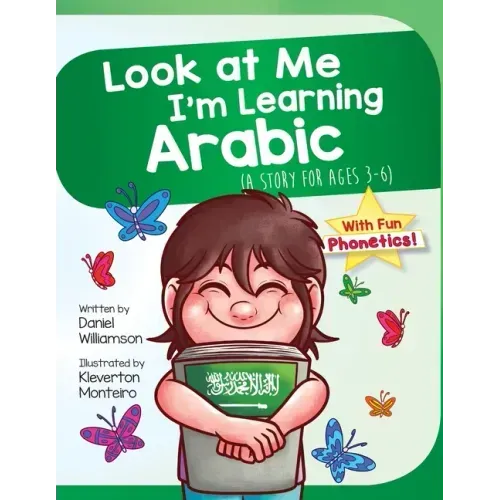 Look At Me I'm Learning Arabic: A Story For Ages 3-6