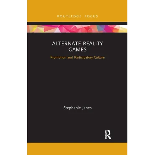 Alternate Reality Games: Promotion and Participatory Culture