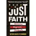 Just Faith: Reclaiming Progressive Christianity
