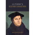 Luther's Scottish Connection