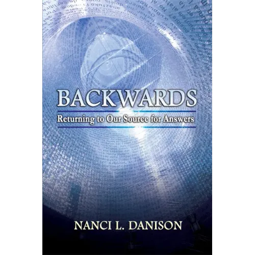 Backwards: Returning to Our Source for Answers