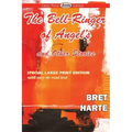 The Bell-Ringer of Angel's and Other Stories (Large Print Edition)