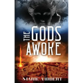 The Gods Awoke