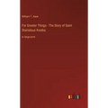 For Greater Things - The Story of Saint Stanislaus Kostka: in large print