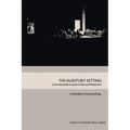 The Auditory Setting: Environmental Sounds in Film and Media Arts