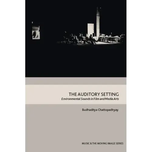 The Auditory Setting: Environmental Sounds in Film and Media Arts