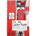The Positivity Tribe in the Locker Room