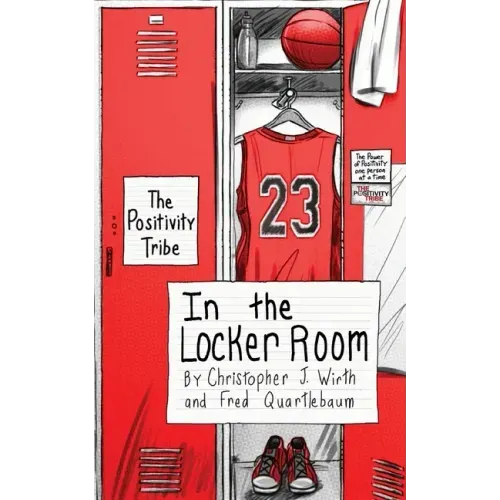 The Positivity Tribe in the Locker Room