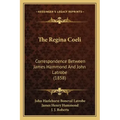 The Regina Coeli: Correspondence Between James Hammond And John Latrobe (1858)