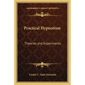 Practical Hypnotism: Theories and Experiments