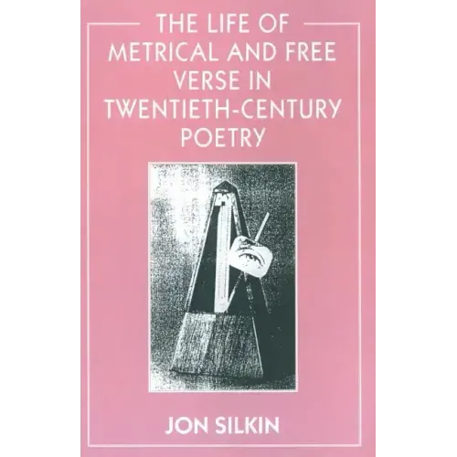 The Life of Metrical and Free Verse in Twentieth-Century Poetry