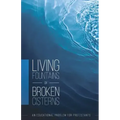 Living Fountains or Broken Cisterns: An Educational Problem for Protestants