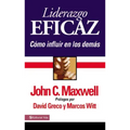 Liderazgo Eficaz: Cómo Influir En Los Demás