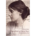 Virginia Woolf and Classical Music: Politics, Aesthetics, Form