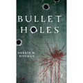 Bullet Holes