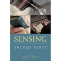 Sensing Sacred Texts