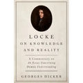 Locke on Knowledge and Reality: A Commentary on an Essay Concerning Human Understanding