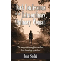 Dark Confessions of an Extraordinary, Ordinary Woman
