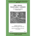 The Small Vegetable Garden (Legacy Edition): The Classic USDA Farmers' Bulletin No. 818 With Tips And Traditional Methods In Sustainable Gardening And
