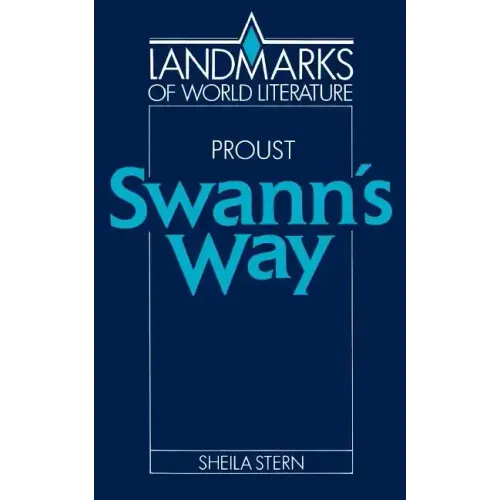 Marcel Proust: Swann's Way