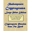 Shakespeare Cryptograms Large Print Edition: Cryptoquote Puzzles from The Bard!