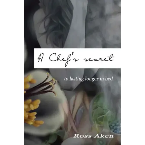 A Chef's Secret: To Lasting Longer In Bed