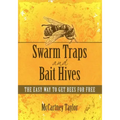 Swarm Traps and Bait Hives: The easy way to get bees for free.