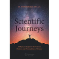 Scientific Journeys: A Physicist Explores the Culture, History and Personalities of Science