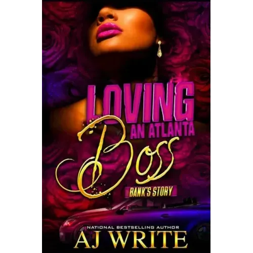 Loving An ATL Boss: Bank's Story: A Boo'd Up Spinoff